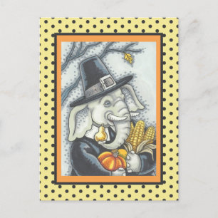CARTE POSTALE THANKSGIVING PACHYDERM, THANKFUL PILGRIM ELEPHANT