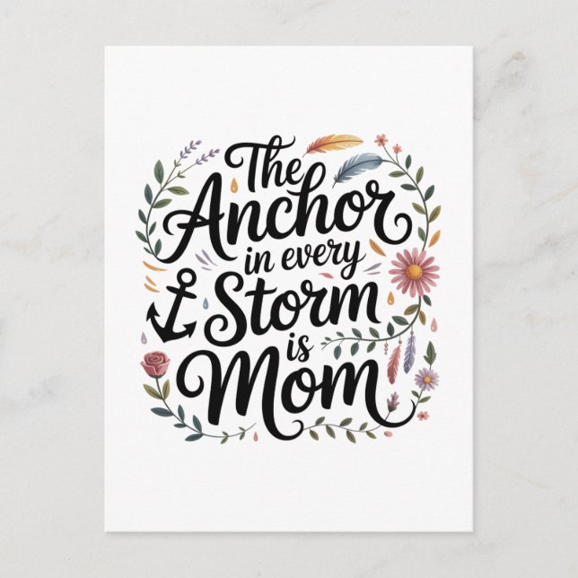 Carte Postale The Anchor In Every Storm Is Mom (Devant)