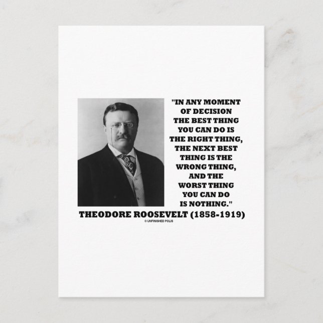 Carte Postale Theodore Roosevelt Décision Juste Mauvaise Chose (Devant)