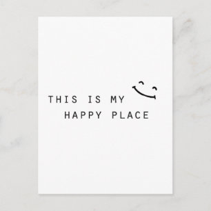 Carte Postale thiis my happy place moy design