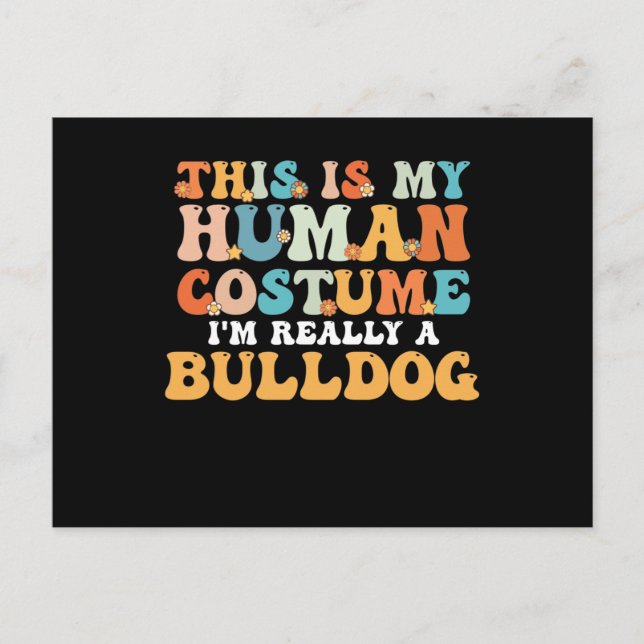 Carte Postale This is My Human Costume I'm Really a Bulldog (Devant)