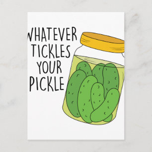 Carte Postale Tickle Your Pickle