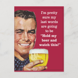 Carte Postale tiens ma bière et regarde ça !