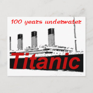 Carte Postale Titanic : 100 ans sous l'eau
