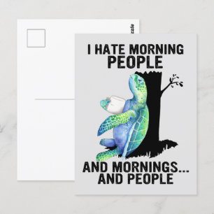 Carte Postale Tortue Je Déteste Le Matin Les Gens Et Les Matins