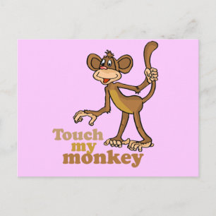 CARTE POSTALE TOUCHER MON SINGE