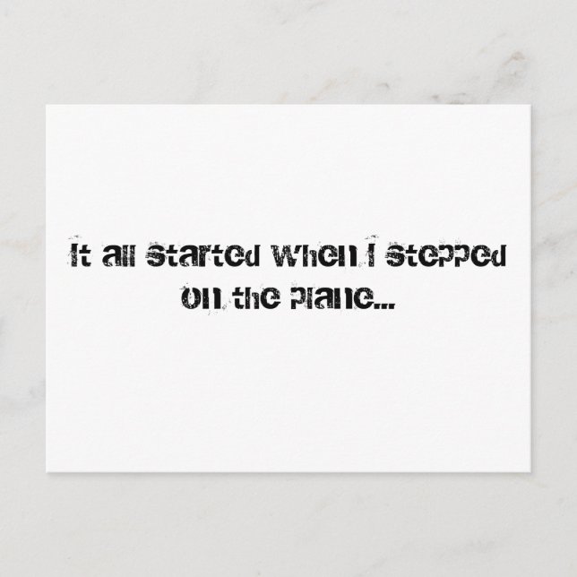 Carte Postale Tout a commencé quand je suis monté dans l'avion.. (Devant)