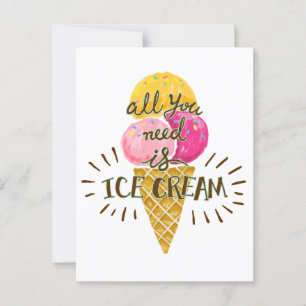 Carte Postale Tout ce dont vous avez besoin est crème glacée - É