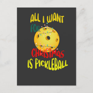 Carte Postale Tout ce que je veux pour Noël est Pickleball drôle