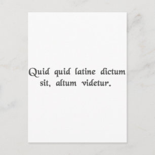 Carte Postale Tout ce qui est dit en latin semble profond.