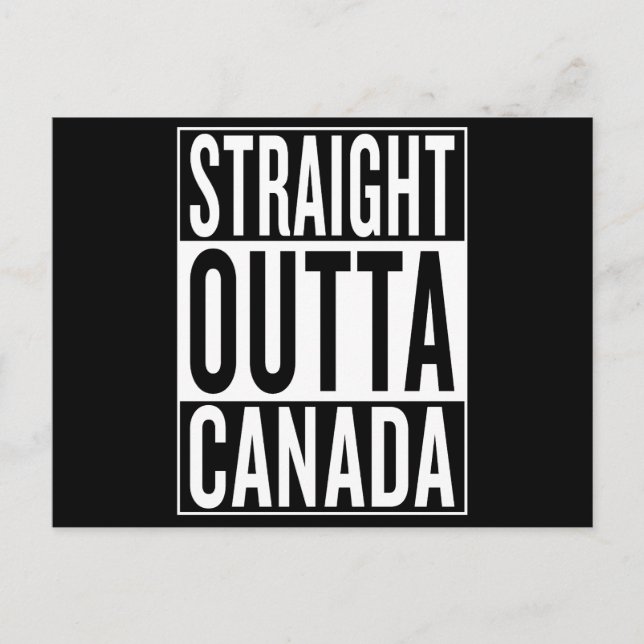 Carte Postale tout droit en dehors du Canada (Devant)