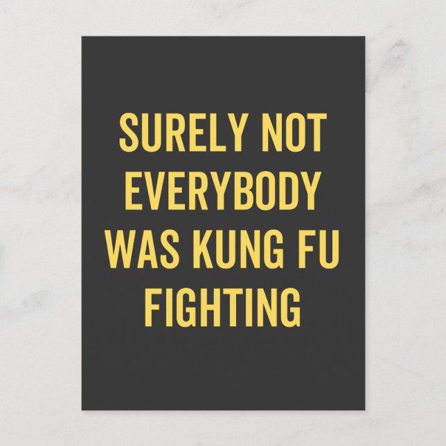 Carte Postale Tout Le Monde N'Était Certainement Pas Kung Fu En  (Devant)