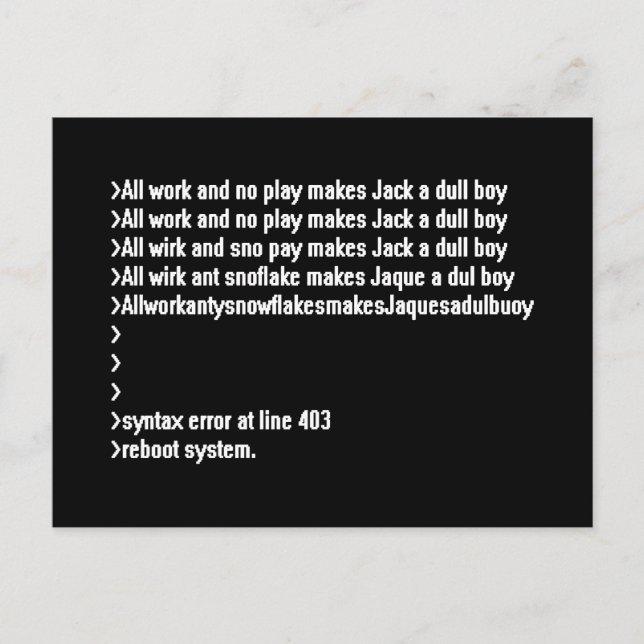 Carte Postale Tout le travail et aucun jeu (Devant)