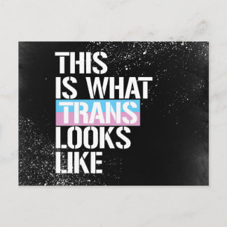 Carte Postale Trans - Voilà à quoi ressemble Trans - - LGBTQ Ri
