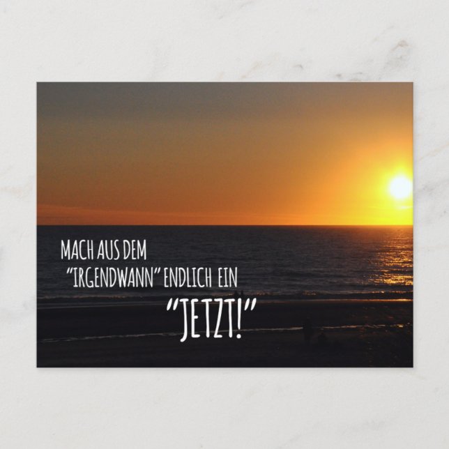 Carte Postale Transformez votre « un jour » en un « maintenant » (Devant)