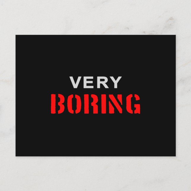 Carte Postale Très ennuyeux (Devant)