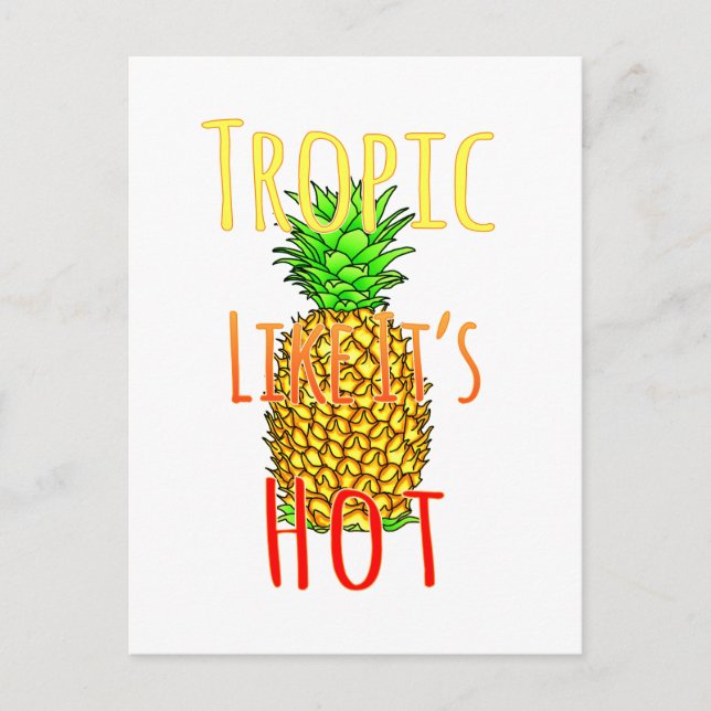 Carte Postale Tropique Comme Son Ananas Chaud (Devant)