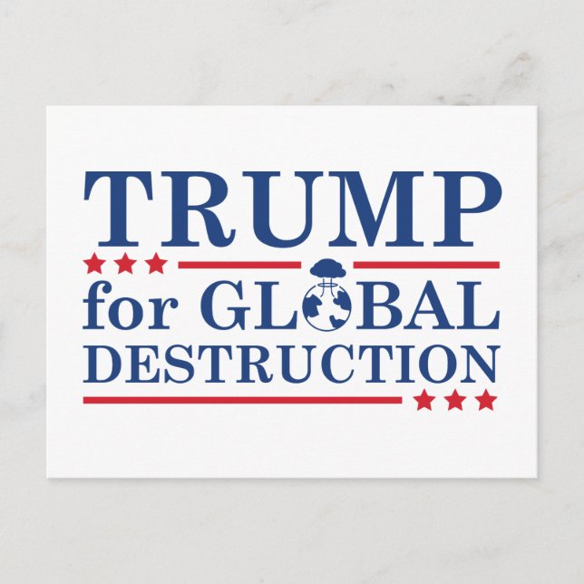 Carte Postale Trump Pour La Destruction Globale (Devant)