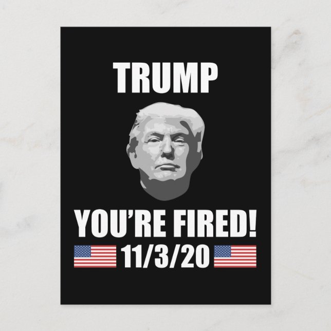Carte Postale Trump - Vous êtes Fired ! Élections anti-Trump de  (Devant)