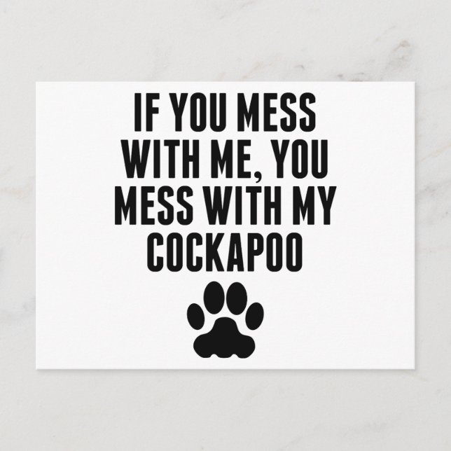 Carte Postale Tu As Mess Avec Mon Cockapoo (Devant)