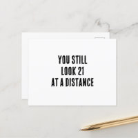 Tu as toujours l'air de 21 ans à distance drôle an