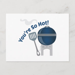 Carte Postale Tu Es Si Chaud