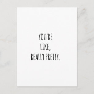 Carte Postale Tu es vraiment jolie