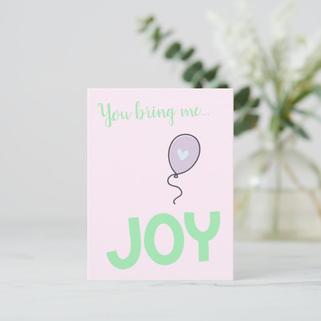 Carte Postale Tu m'apportes de la Joie - Ballon Mignon (Debout devant)