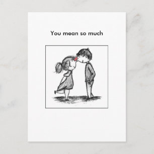 Carte Postale Tu veux dire tellement.