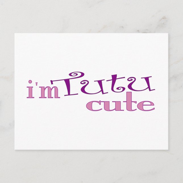 Carte Postale Tutu Cute (Ballet) (Devant)