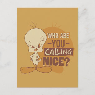 Carte Postale TWEETY™ - Qui Appelez-Vous Nice ?
