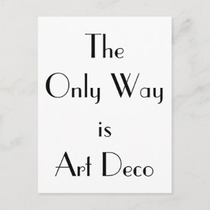 Carte Postale Typographie Art Déco Only Way