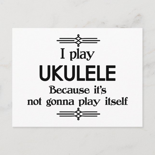 Carte Postale Ukulele - Se joue tout seul Drôle de déco musicale (Devant)