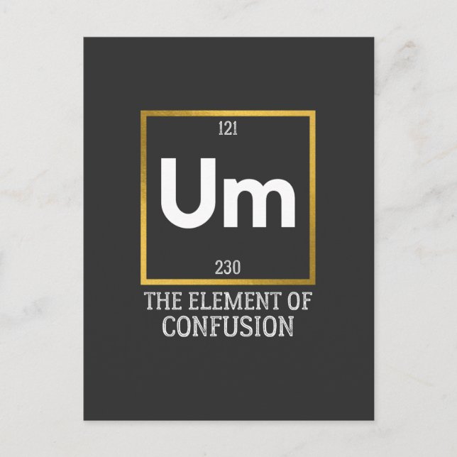 Carte Postale Um L'élément de la confusion T-shirt (Devant)