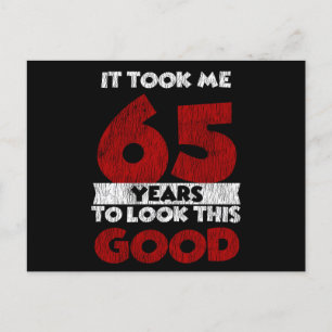 Carte Postale Un Anniversaire de 65 ans m'a fait bonne apparence
