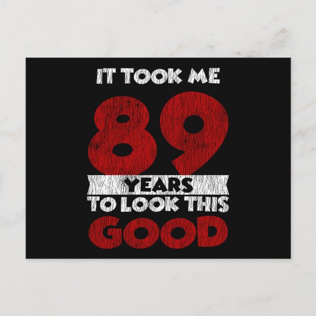 Carte Postale Un Anniversaire de 89 ans m'a fait bonne apparence (Devant)