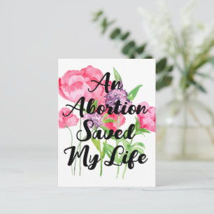 Carte Postale Un avortement m'a sauvé la vie (floral) 