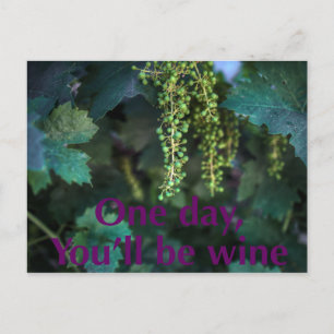 Carte Postale Un jour, tu seras du vin.