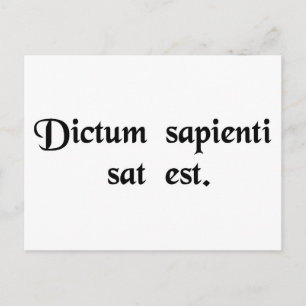 Carte Postale Un mot à une personne sage suffit.