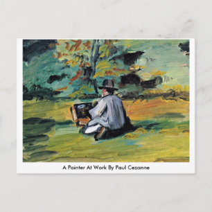 Carte Postale Un Peintre À L'Oeuvre Par Paul Cezanne