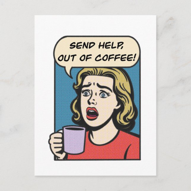 Carte Postale une dame a besoin de son café envoyer de l'aide à  (Devant)