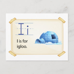 Carte Postale Une lettre I pour igloo