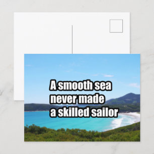 Carte Postale Une mer lisse n'a jamais fait de marin habile