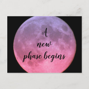 Carte Postale Une nouvelle phase commence lune rose