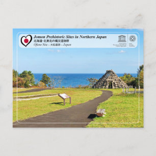 Carte Postale UNESCO WHS - Sites Jomon - Site d'Ofune - 大船遺跡