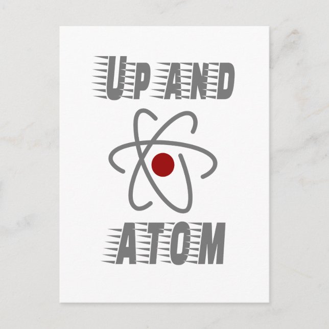 Carte Postale Up and ATOM, Science Humour Pun drôle (Devant)