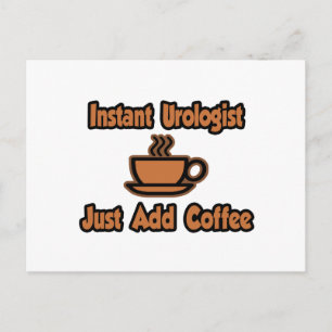 Carte Postale Urologiste Instant...Juste Ajouter Du Café