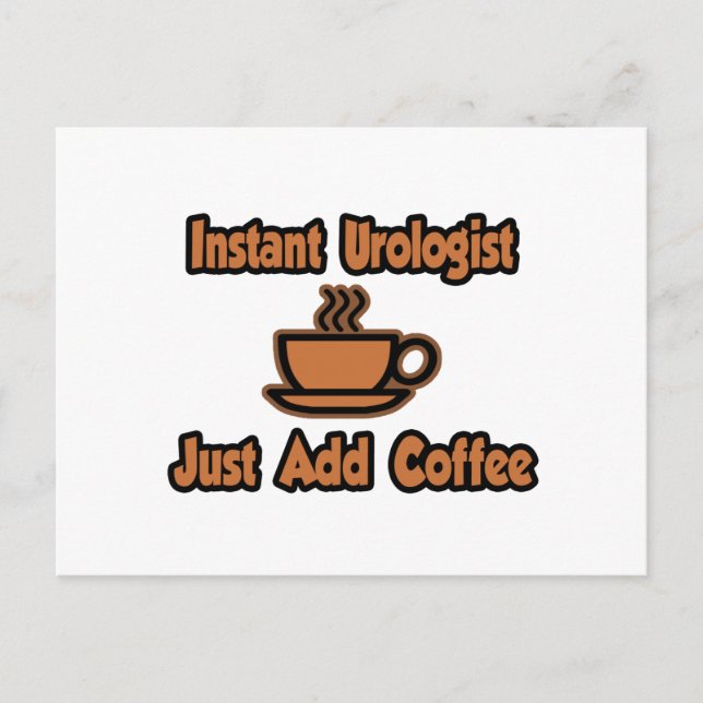Carte Postale Urologiste Instant...Juste Ajouter Du Café (Devant)
