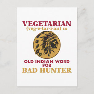 Carte Postale Végétarien vieux mot indien pour mauvais chasseur