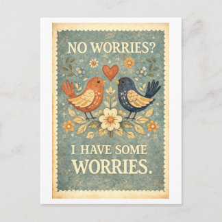 Carte Postale Vintage-Style "No Worries? I Have Some Worries"